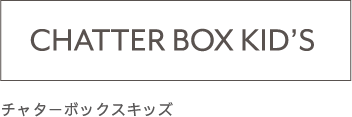 CHATTER BOX KID’S